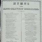 Hymns for anti-slavery meetings, 1840s?